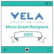 VELA Education Fund Micro Grant Recipient 2023 badge